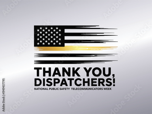 Thank You Dispatchers National Public Safety Telecommunicators Week Poster with Thin Gold Line American Flag for Emergency Service Hero Tribute