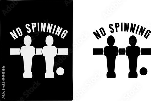 Foosball Rule No Spinning Warning Sign Vector Illustration