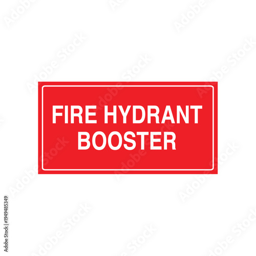 Fire Hydrant Booster Sign Vector Design Sticker Fire Safety Equipment Printable Emergency Label Poster
