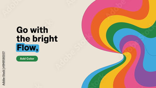 A vibrant abstract graphic features swirling rainbow colors and text encouraging viewers to go with the bright flow high quality professional detailed modern elegant stylish clean