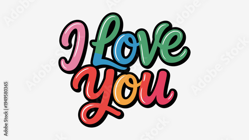 A vibrant colorful illustration displays the phrase i love you in a playful hand lettered style with thick black outlines high quality professional detailed modern elegant