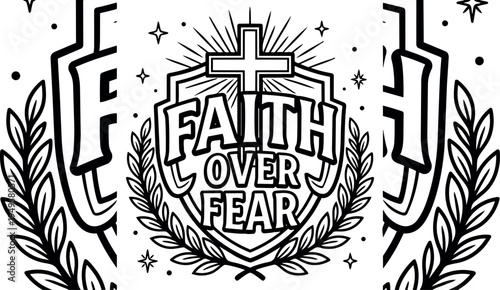 Black and white faith over fear christian shield emblem with cross and laurel wreath vector art design