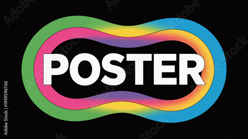 A vibrant abstract design features the word poster in bold white letters enveloped within a colorful wavy layered shape on a black background high quality professional