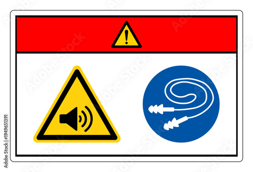 Danger High Noise Area Wear Ear Plug Protection Symbol Sign,Vector Illustration, Isolated On White Background Label.EPS10