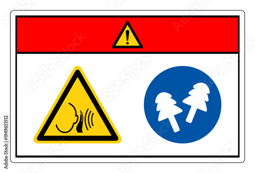 Danger High Noise Area Wear Ear Plug Protection Symbol Sign,Vector Illustration, Isolated On White Background Label.EPS10