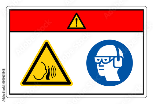 Danger High Noise Area Wear Ear Protection Symbol Sign,Vector Illustration, Isolated On White Background Label.EPS10