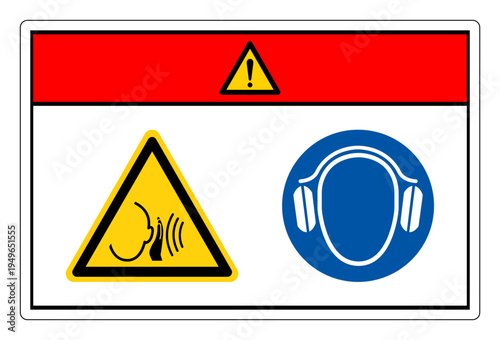 Danger High Noise Area Wear Ear Protection Symbol Sign,Vector Illustration, Isolated On White Background Label.EPS10