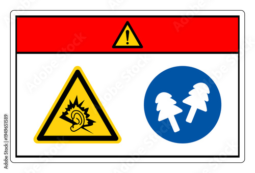 Danger High Noise Area Wear Ear Plug Protection Symbol Sign,Vector Illustration, Isolated On White Background Label.EPS10