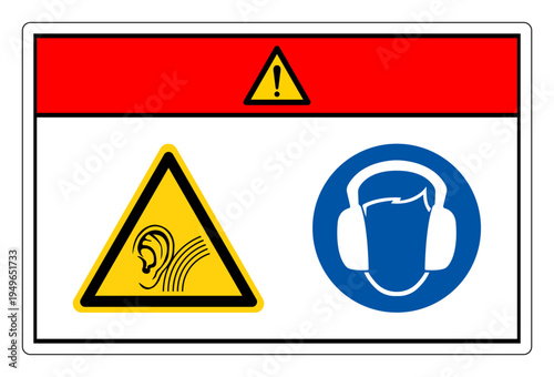Danger High Noise Area Wear Ear Protection Symbol Sign,Vector Illustration, Isolated On White Background Label.EPS10