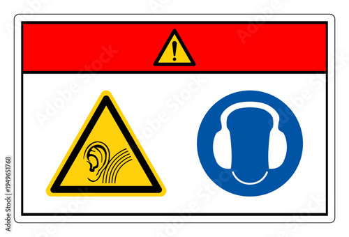 Danger High Noise Area Wear Ear Protection Symbol Sign,Vector Illustration, Isolated On White Background Label.EPS10