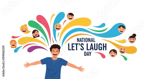 Illustration of a joyful man celebrating National Let's Laugh Day with colorful splashes and laughing faces around him, conveying happiness and humor in a playful design.