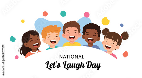 Illustration of diverse group of people laughing together on National Let's Laugh Day with colorful confetti and balloons, conveying joy and happiness in a celebratory atmosphere.