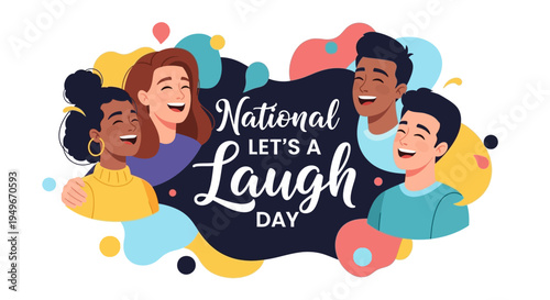 Vector illustration of a diverse group of people laughing together on National Let's Laugh Day with colorful abstract shapes and joyful expressions.