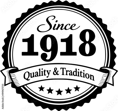 Vintage “Since 1918” Heritage Quality Badge