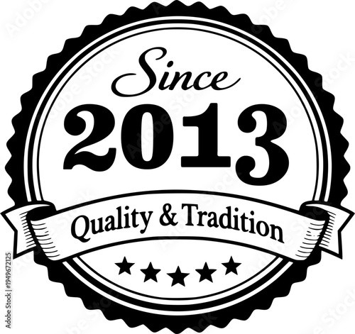 Vintage “Since 2013” Heritage Quality Badge