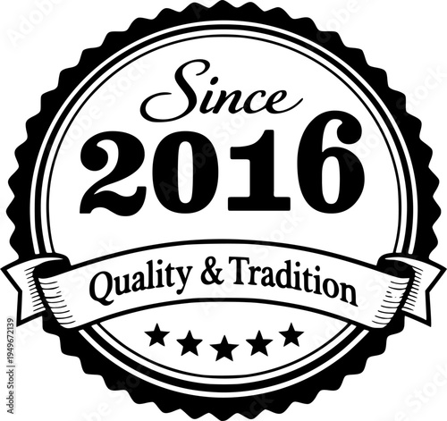Vintage “Since 2016” Heritage Quality Badge