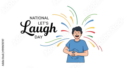 Illustration of a man laughing on National Let's Laugh Day with colorful lines radiating from him, conveying joy and humor in a vibrant design.