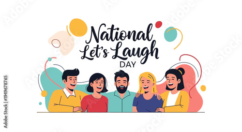 Illustration of a diverse group of friends laughing together on National Let's Laugh Day with colorful design elements and text.