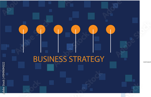 Business Strategy: An eye-catching graphic highlighting the intricacies of business strategy, presenting a structured approach through interconnected dots and the core text.