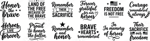 Patriotic Remembrance Typography Bundle With Honor Courage Freedom Tribute Quotes Memorial Lettering Collection for Veteran Military and National Holiday