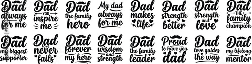 Father Dad Typography Bundle With Inspirational Family Quotes Hero Strength Love Lettering Collection for Fathers Day Apparel Stickers and Gifts