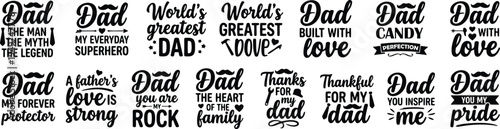 Fathers Day Dad Typography Bundle With Hero Love Appreciation Quotes Family Lettering Collection for Apparel Stickers and Gift Designs