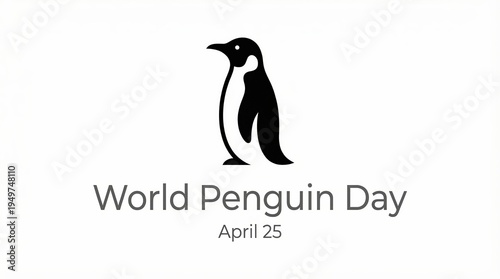 A simple graphic celebrating World Penguin Day on April 25th, featuring a black and white illustration of a penguin.