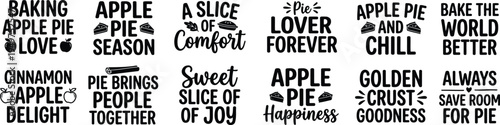 Heartwarming Apple Pie Baking Quotes Typography Bundle for Cozy Kitchen Dessert Lovers