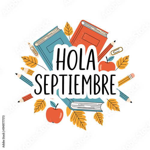 Hola Septiembre Back to School Vector Design vector illustration