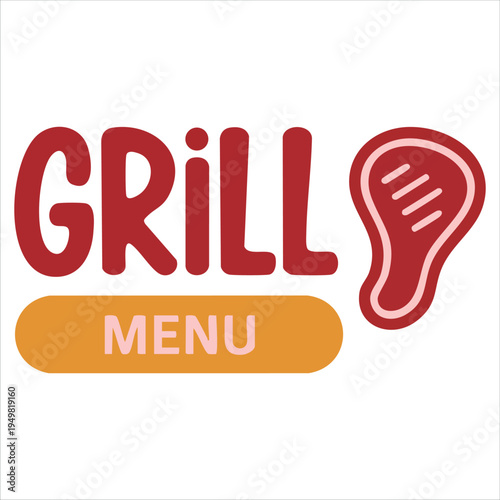 Grill menu hand drawn inscription slogan food court logo menu restaurant bar cafe vector with steak on fork