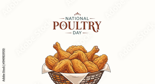Vector illustration of a basket filled with fried chicken on National Poultry Day with a design celebrating poultry farming and the poultry industry.