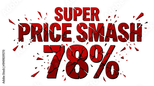 Super Price Smash Promotion with 78% Discount