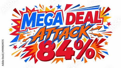 Mega Deal Attack with 84% Discount