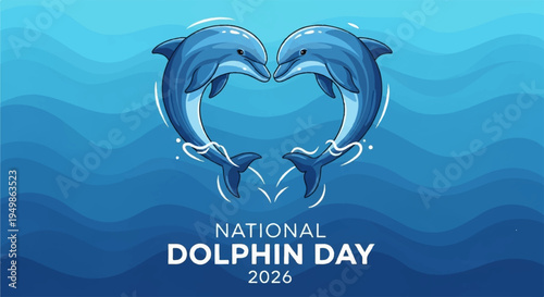 Dolphins in heart shape for national dolphin day 2026 celebration with ocean waves background