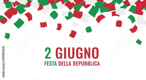 2 Giugno Festa della Repubblica Italian Flag Colors Confetti Celebration White Background