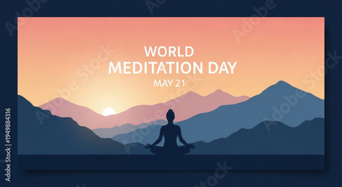Person meditates in serene mountain landscape at sunset on world meditation day may 21