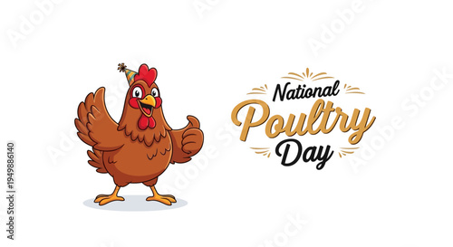 Vector illustration of a cheerful chicken celebrating National Poultry Day with a thumbs up gesture on a clean white background.