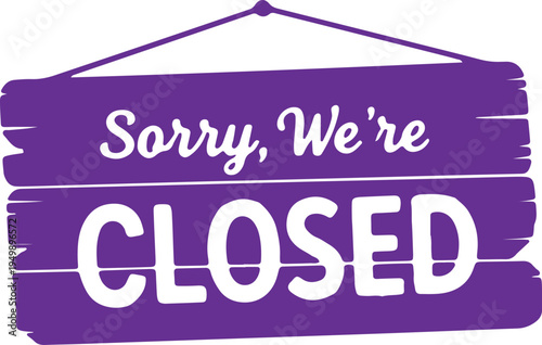 Sorry, the establishment is currently closed as indicated by the sign