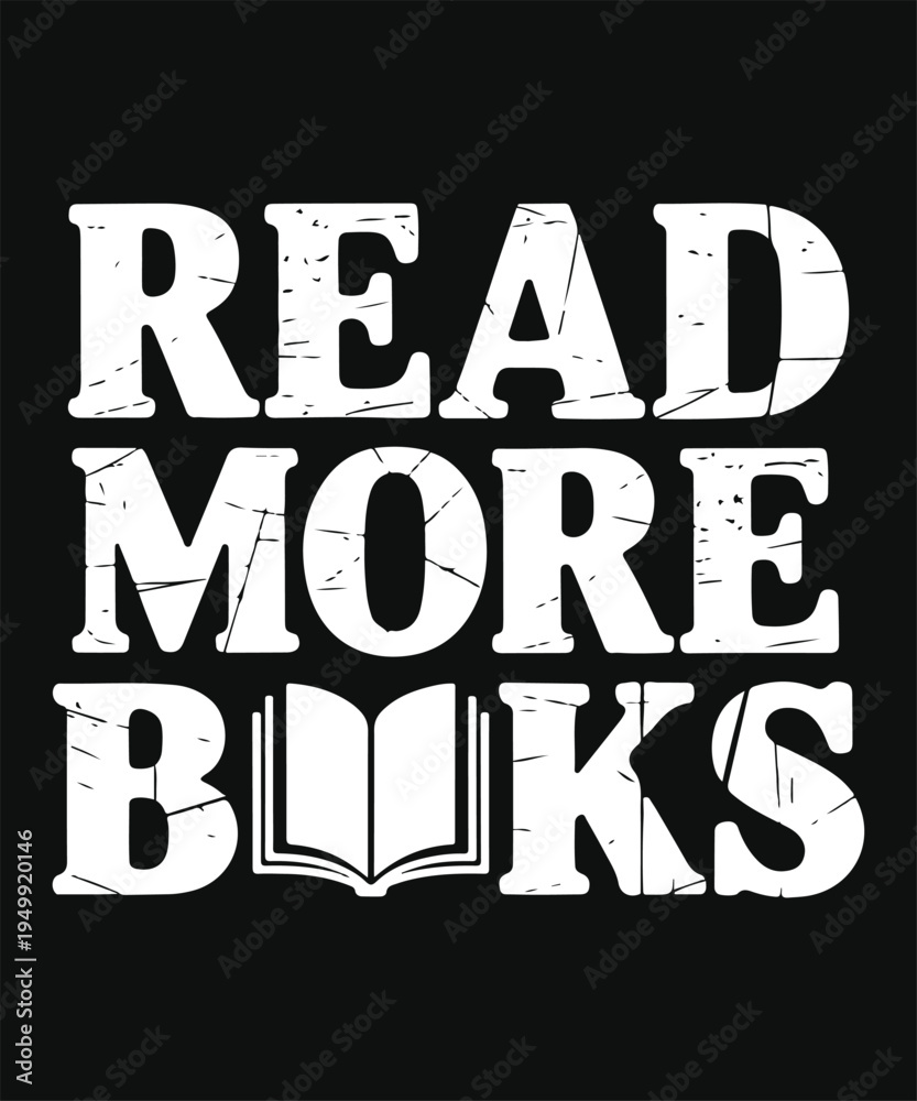 Fototapeta premium Read More Books Inspirational Reading Quote Typography Design