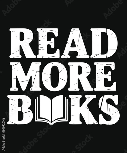 Read More Books Inspirational Reading Quote Typography Design