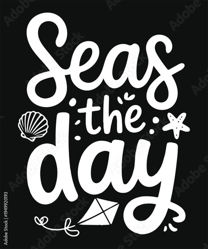 Seas The Day Funny Beach Vacation Quote Typography Design