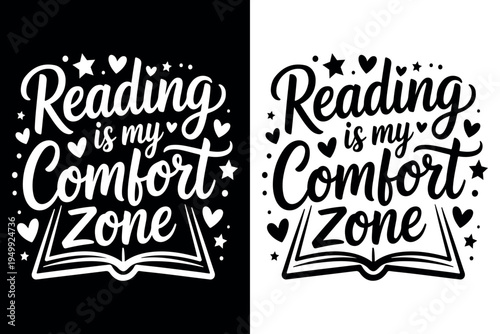 Reading Is My Comfort Zone Typography Quote with Open Book Illustration. Book Lover Quote Reading Is My Comfort Zone Hand Lettering Design. 