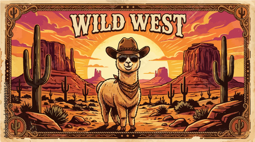 "Wild West" vintage poster featuring a cool alpaca wearing a cowboy hat in the desert. A retro western-themed travel illustration with a funny animal character.