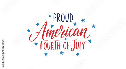 Proud American Fourth of July vector illustration