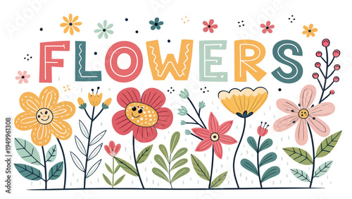 Vibrant colorful flowers with playful typography on white background for design projects and creative use