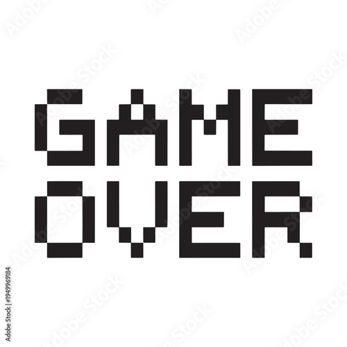 Pixelated game over text displayed in a bold black and white aesthetic
