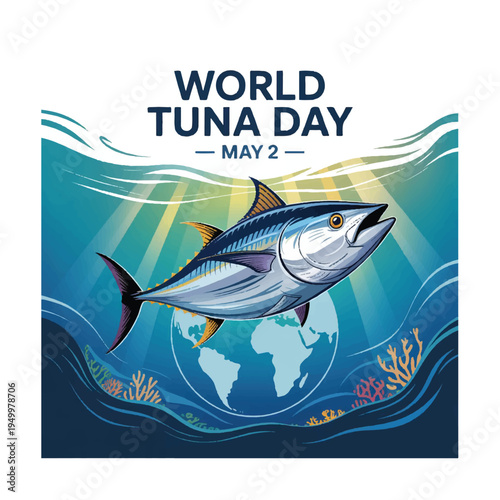 Global day raising awareness about sustainable tuna fishing and protecting ocean ecosystems