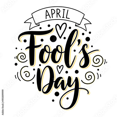 April fool's day greeting card with decorative text and hearts on white background