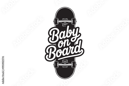 Baby on Board Skateboard illustration Vector