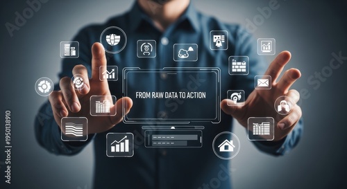 Businessman interacting with virtual data interface with 'from raw data to action', for digital transformation, strategic decision making, business intelligence, actionable insights raw